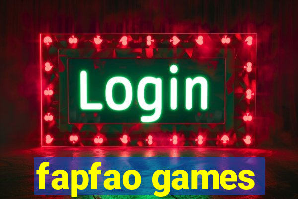 fapfao games